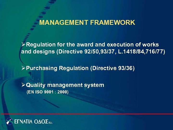 MANAGEMENT FRAMEWORK ØRegulation for the award and execution of works and designs (Directive 92/50,