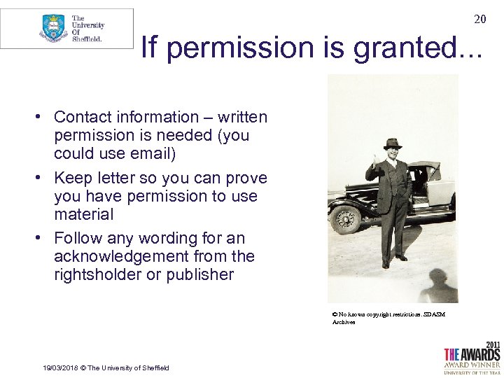 20 If permission is granted. . . • Contact information – written permission is