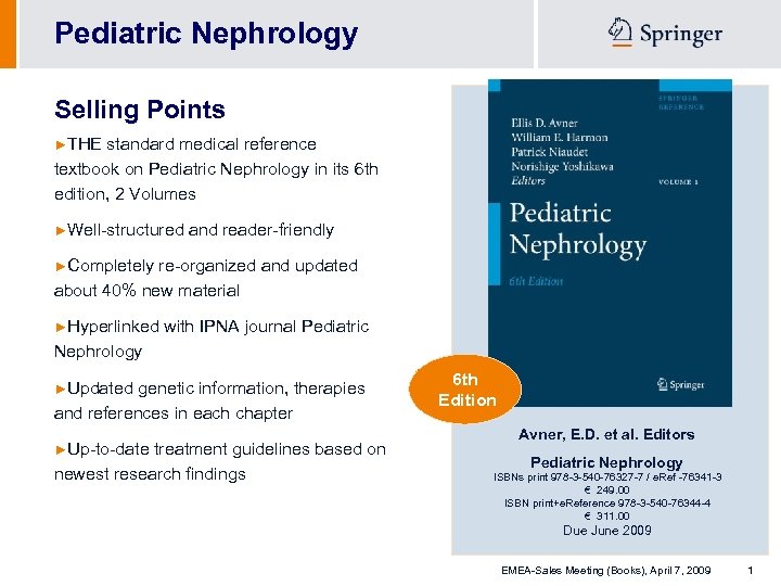 Pediatric Nephrology Selling Points ►THE standard medical reference textbook on Pediatric Nephrology in its