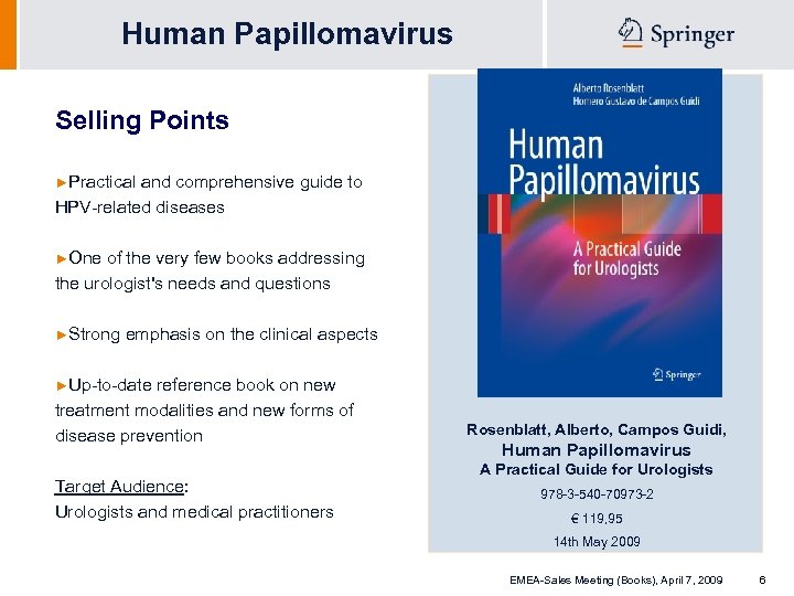 Human Papillomavirus Selling Points ►Practical and comprehensive guide to HPV-related diseases ►One of the