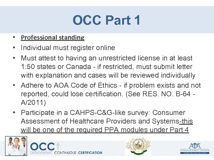 OCC Part 1 • Professional standing • Individual must register online • Must attest