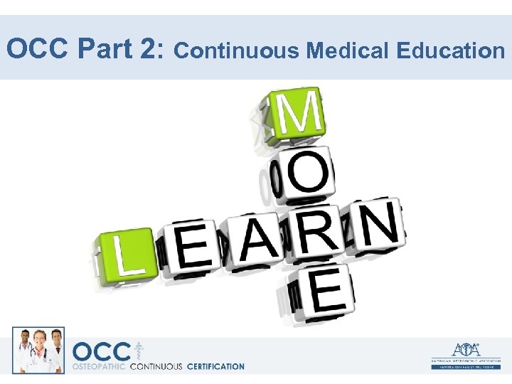 OCC Part 2: Continuous Medical Education 
