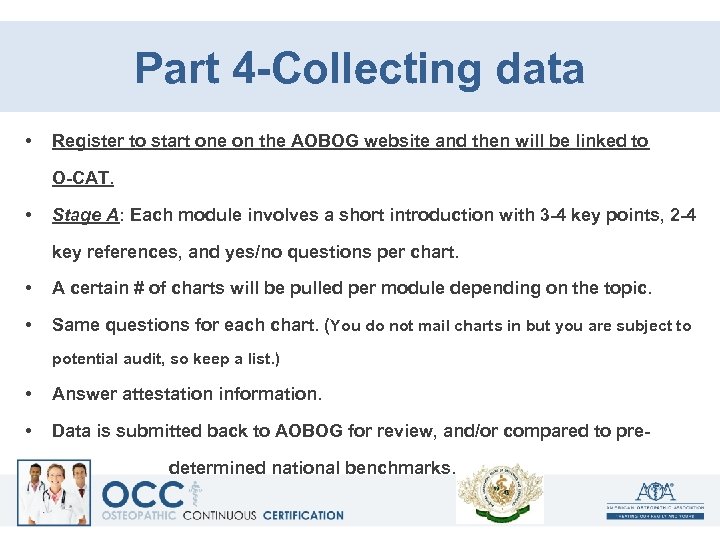 Part 4 -Collecting data • Register to start one on the AOBOG website and