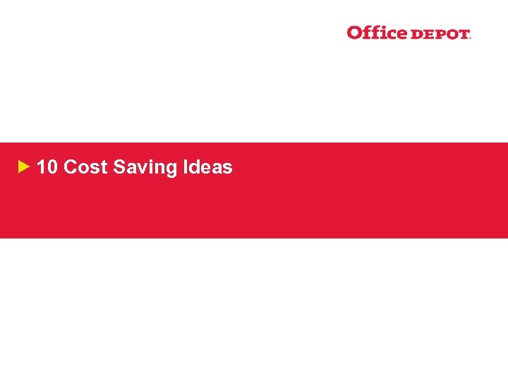 10 Cost Saving Ideas 