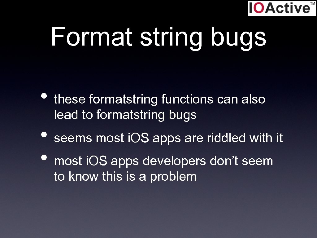 Format string bugs • these formatstring functions can also lead to formatstring bugs •