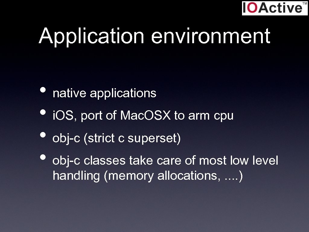 Application environment • native applications • i. OS, port of Mac. OSX to arm