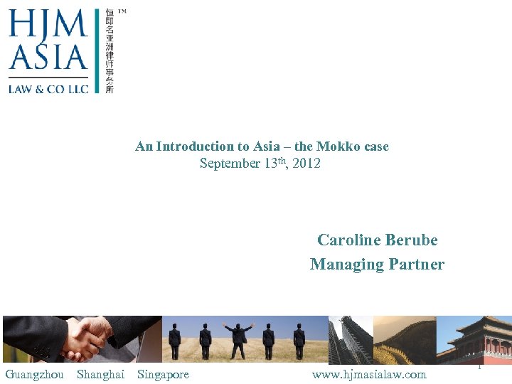 An Introduction to Asia – the Mokko case September 13 th, 2012 Caroline Berube