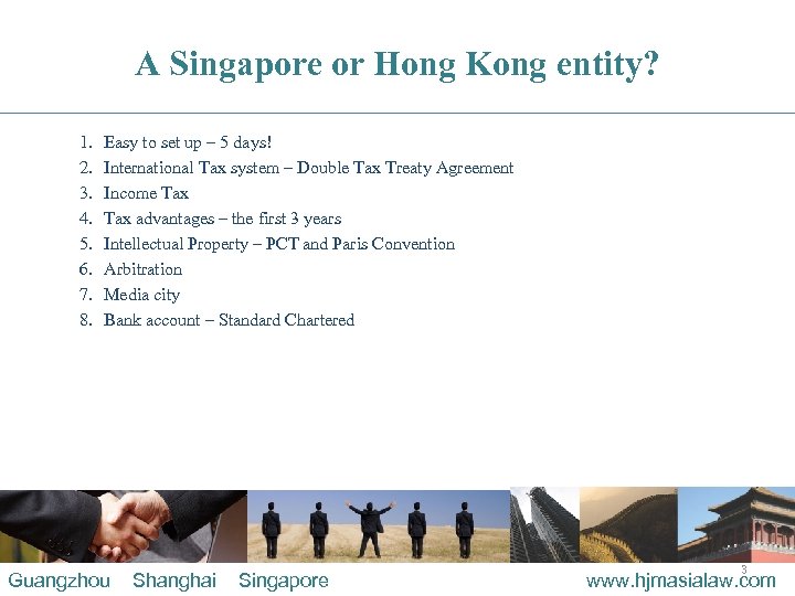 A Singapore or Hong Kong entity? 1. 2. 3. 4. 5. 6. 7. 8.