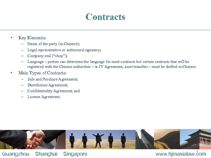 Contracts • Key Elements: – – • Name of the party (in Chinese); Legal