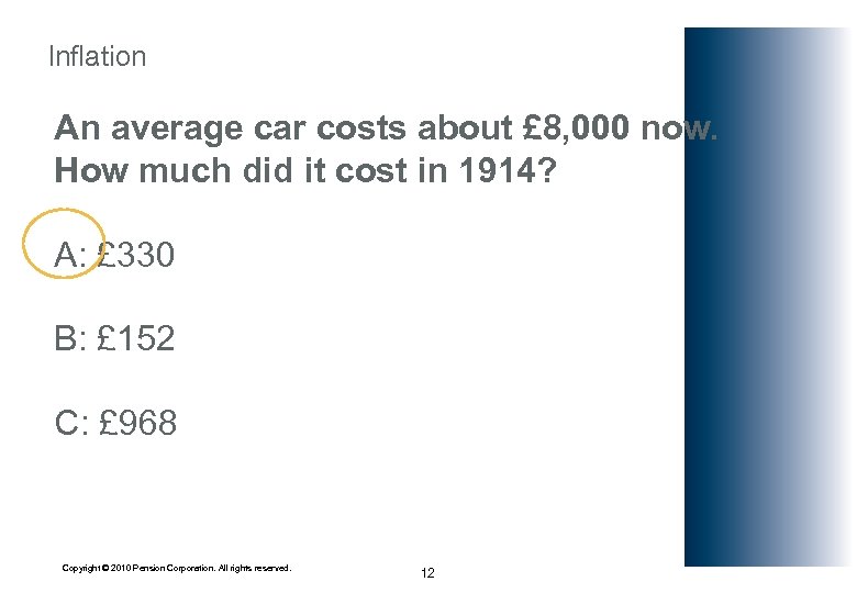 Inflation An average car costs about £ 8, 000 now. How much did it
