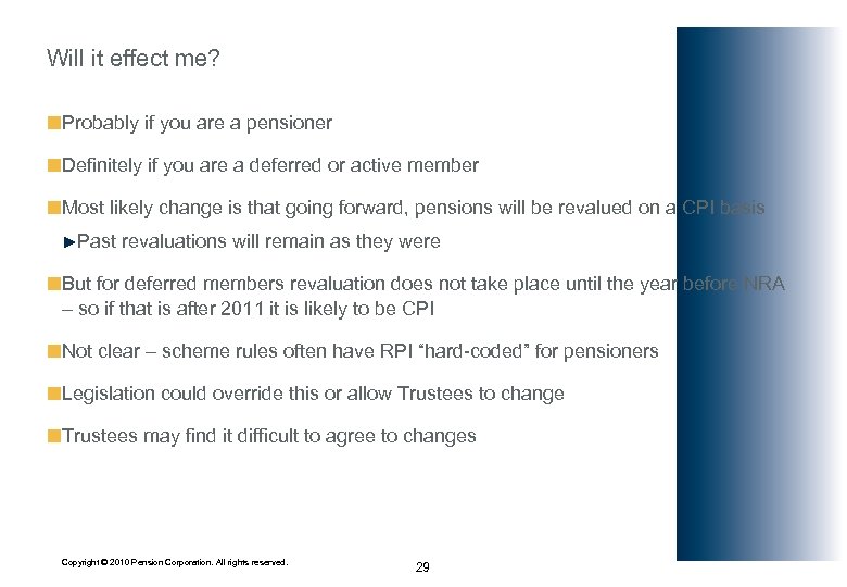 Will it effect me? ¢Probably if you are a pensioner ¢Definitely if you are