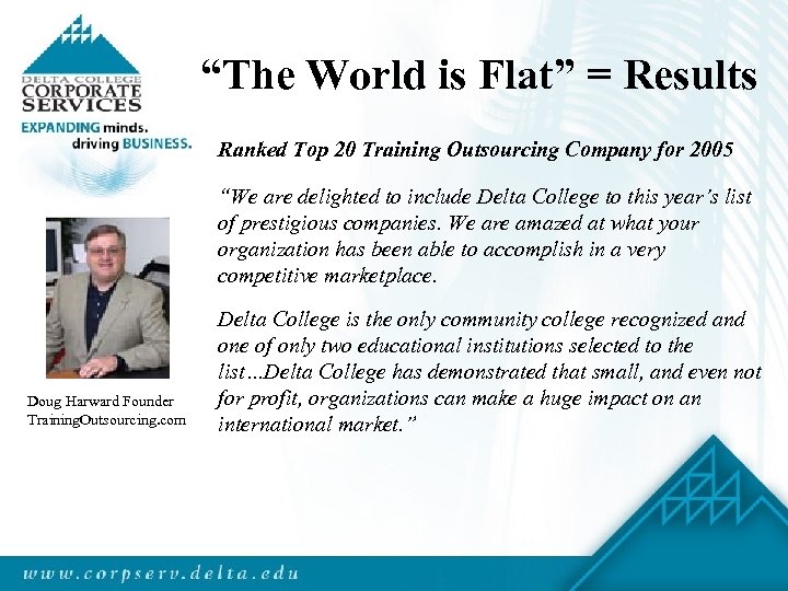 “The World is Flat” = Results Ranked Top 20 Training Outsourcing Company for 2005