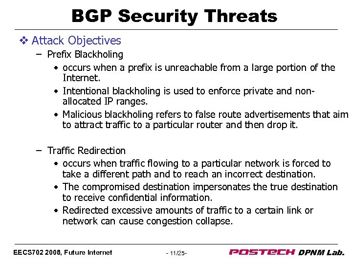 BGP Security Threats v Attack Objectives – Prefix Blackholing • occurs when a prefix