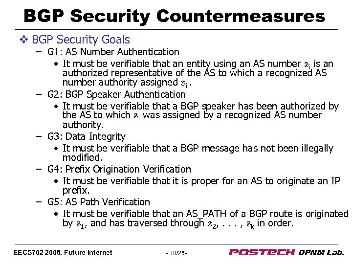 BGP Security Countermeasures v BGP Security Goals – G 1: AS Number Authentication •