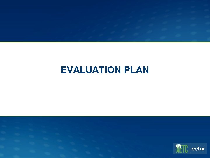 EVALUATION PLAN 