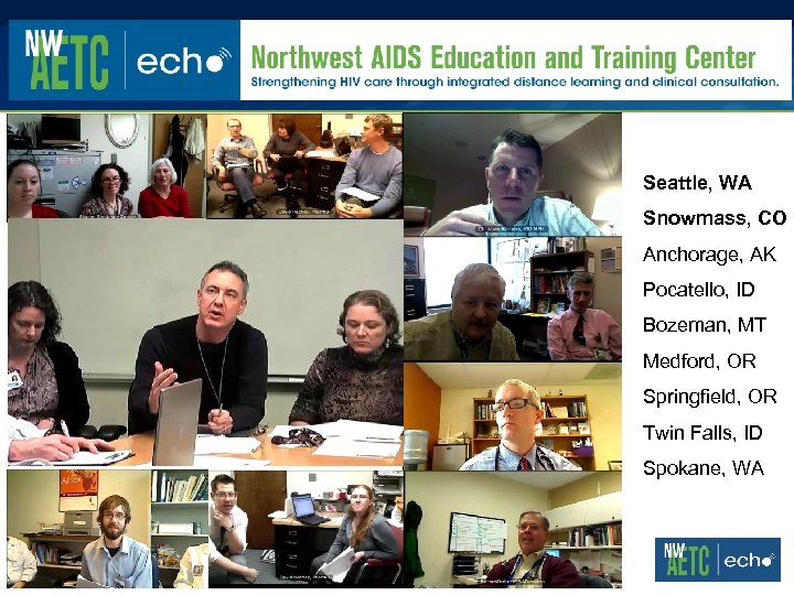 Seattle, WA Snowmass, CO Anchorage, AK Pocatello, ID Bozeman, MT Medford, OR Springfield, OR