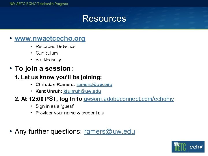 NW AETC ECHO Telehealth Program Resources • www. nwaetcecho. org • Recorded Didactics •
