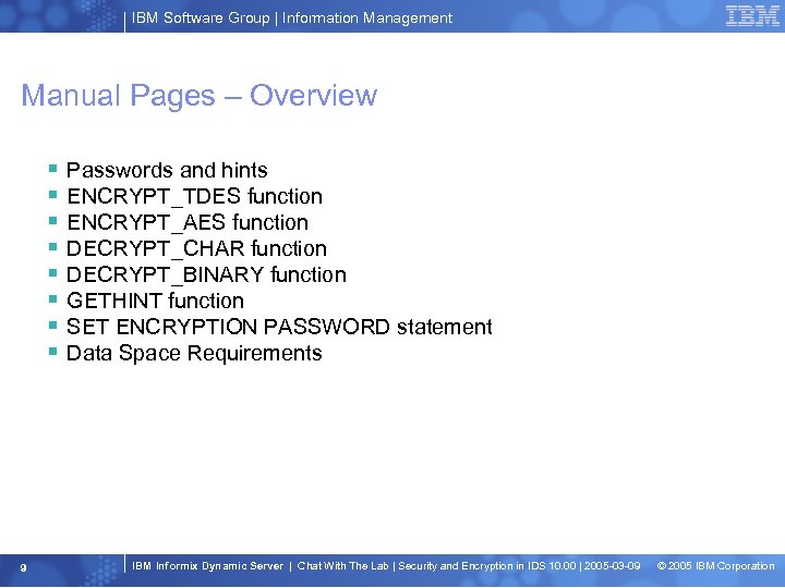 IBM Software Group | Information Management Manual Pages – Overview § § § §