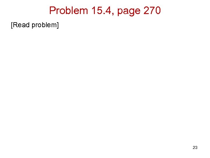 Problem 15. 4, page 270 [Read problem] a. Does Deutsche have the right to