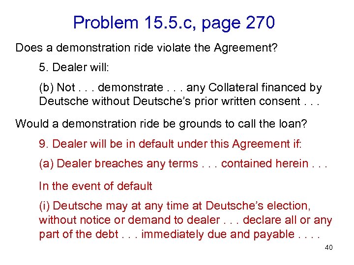 Problem 15. 5. c, page 270 Does a demonstration ride violate the Agreement? 5.