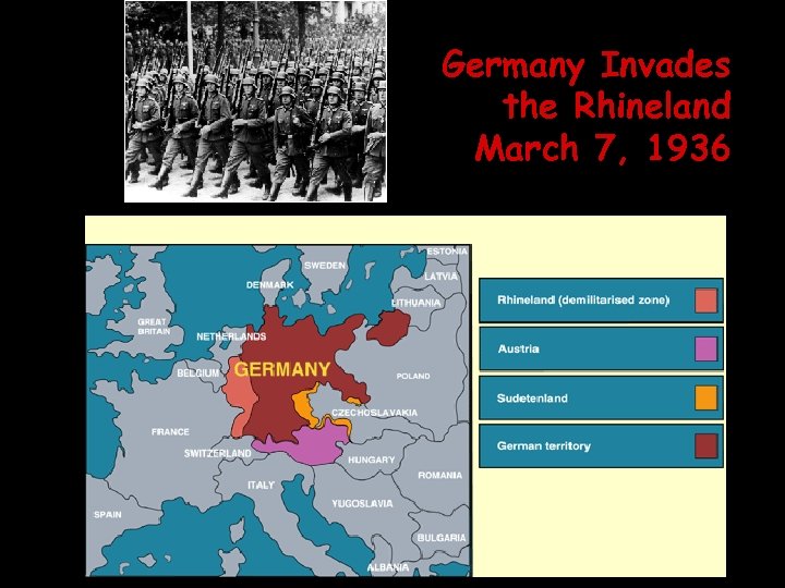 Germany Invades the Rhineland March 7, 1936 