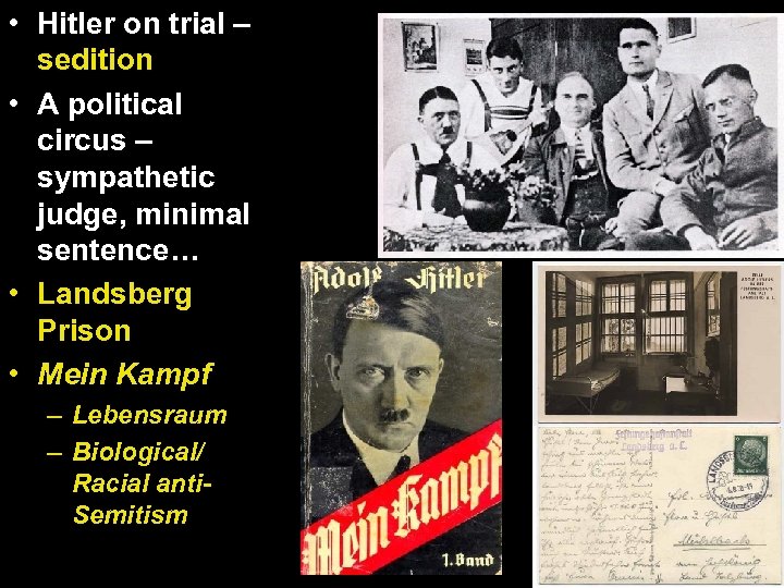  • Hitler on trial – sedition • A political circus – sympathetic judge,