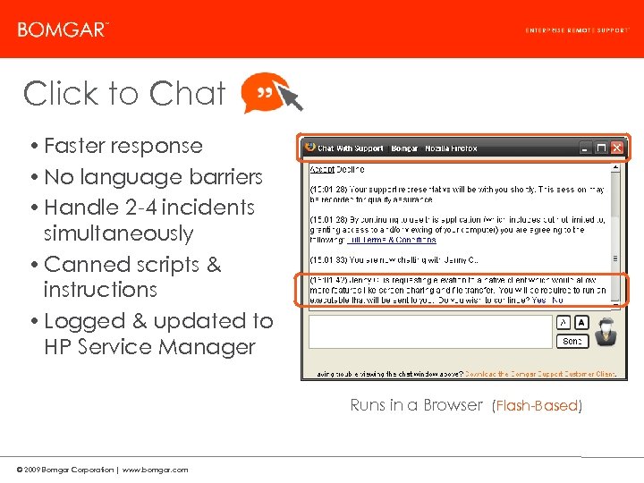 Bomgar Product Strategy Click to Chat • Faster response • No language barriers •