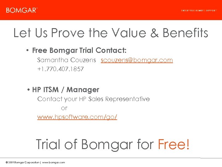 Bomgar Product Strategy Let Us Prove the Value & Benefits • Free Bomgar Trial