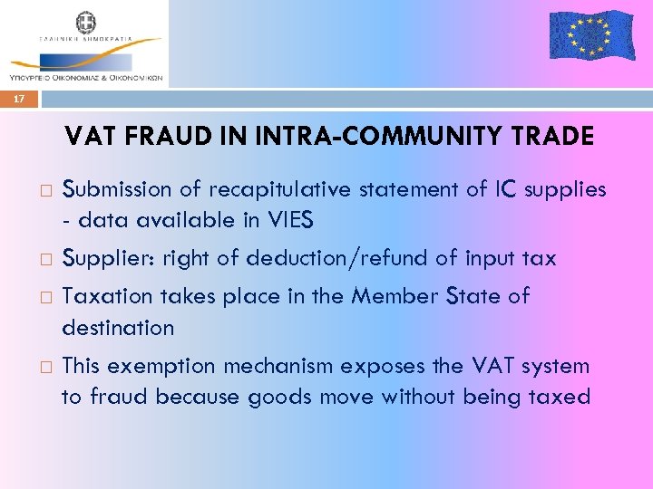 17 VAT FRAUD IN INTRA-COMMUNITY TRADE Submission of recapitulative statement of IC supplies -