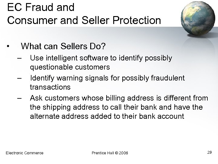 EC Fraud and Consumer and Seller Protection • What can Sellers Do? – –