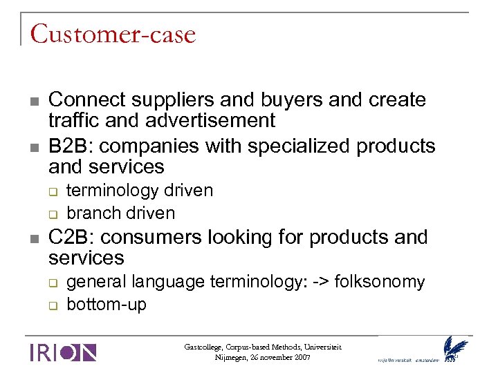 Customer-case Connect suppliers and buyers and create traffic and advertisement B 2 B: companies