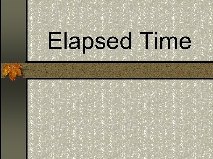 Elapsed Time 