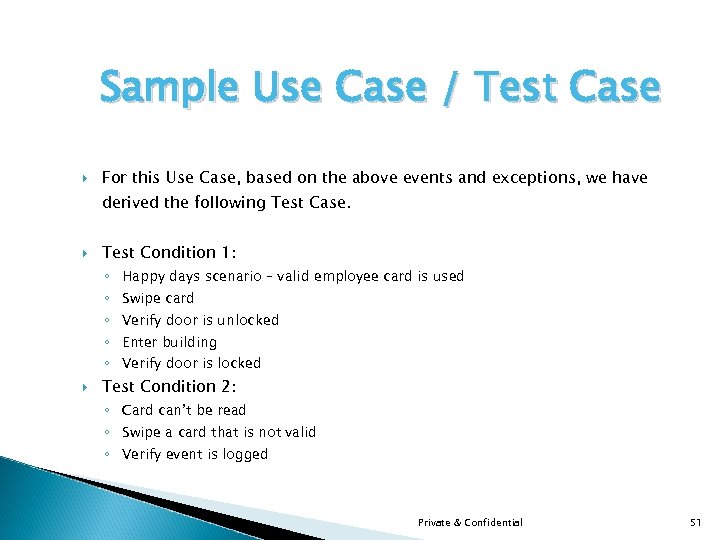 Sample Use Case / Test Case For this Use Case, based on the above