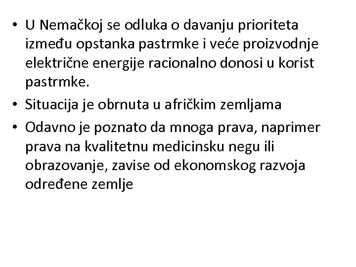  • U Nemačkoj se odluka o davanju prioriteta između opstanka pastrmke i veće