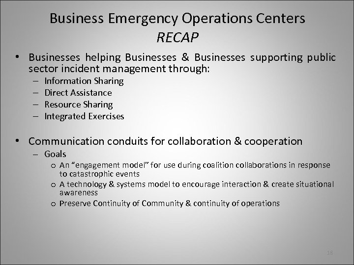 Business Emergency Operations Centers RECAP • Businesses helping Businesses & Businesses supporting public sector