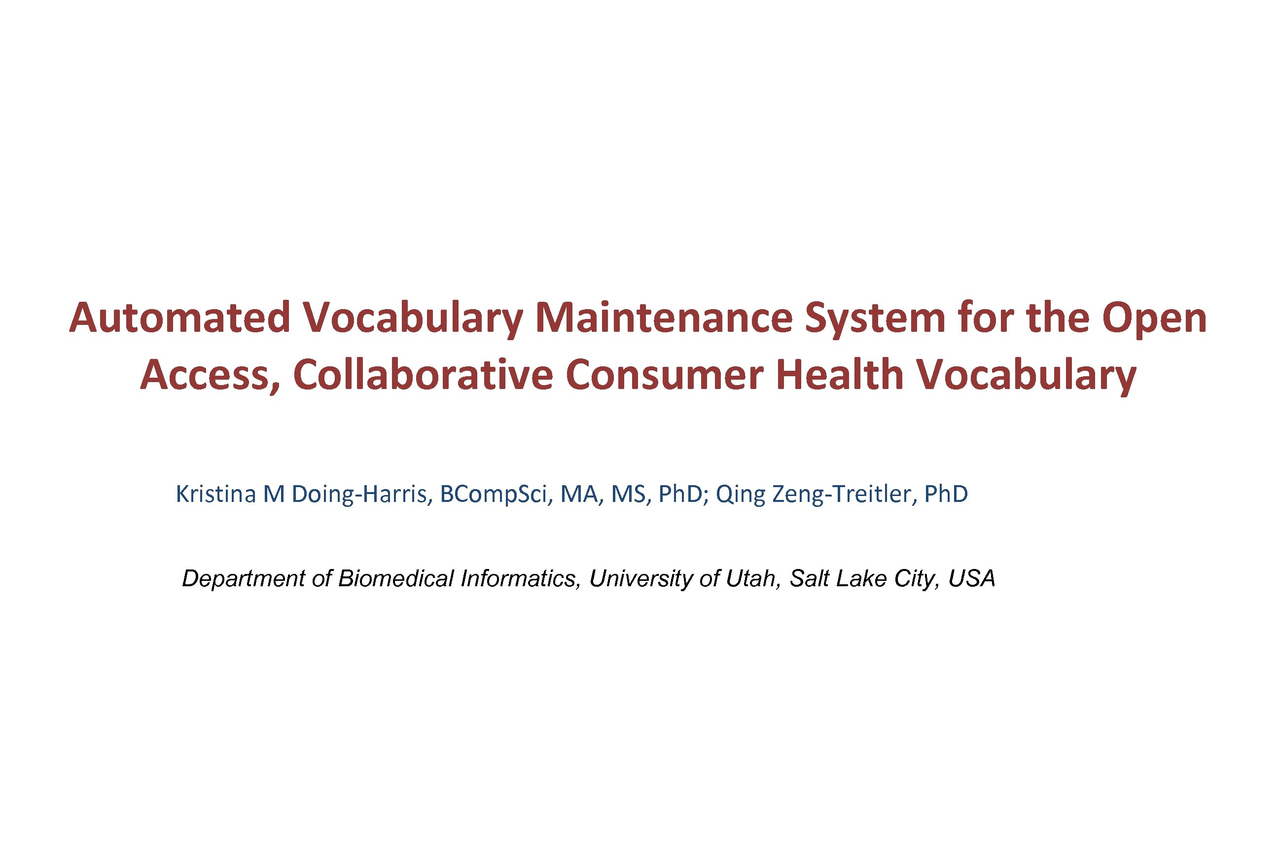 Automated Vocabulary Maintenance System for the Open Access, Collaborative Consumer Health Vocabulary Kristina M