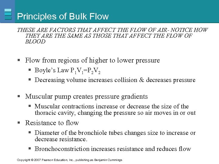 Principles of Bulk Flow THESE ARE FACTORS THAT AFFECT THE FLOW OF AIR- NOTICE