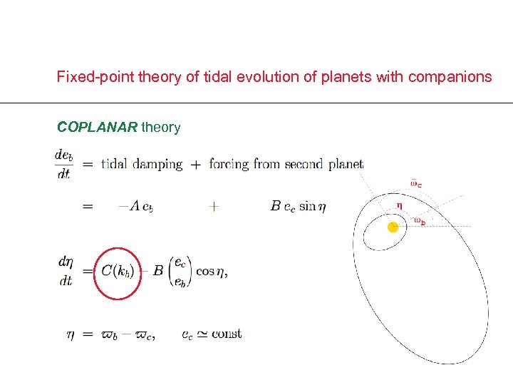Fixed-point theory of tidal evolution of planets with companions COPLANAR theory 
