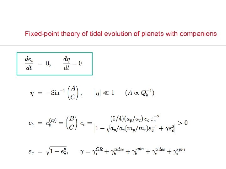 Fixed-point theory of tidal evolution of planets with companions 