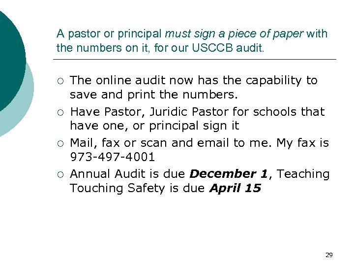 A pastor or principal must sign a piece of paper with the numbers on