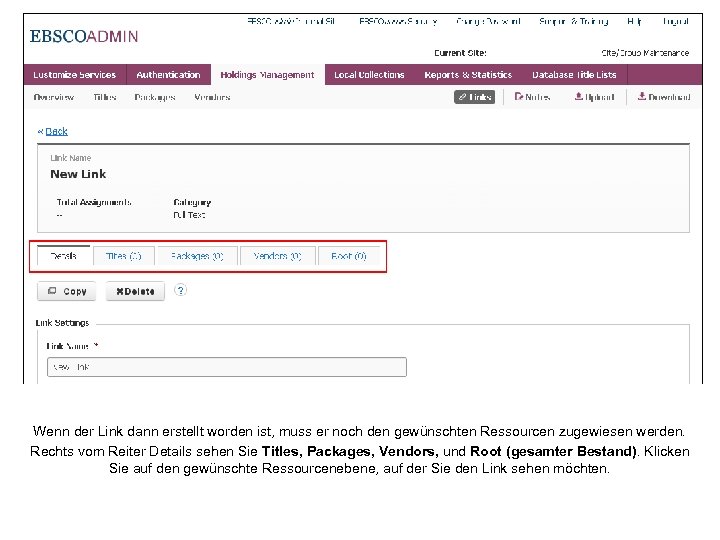 Wenn der Link dann erstellt worden ist, muss er noch den gewünschten Ressourcen zugewiesen