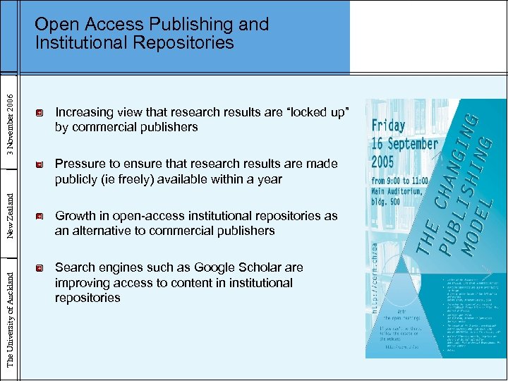 3 November 2006 Open Access Publishing and Institutional Repositories Increasing view that research results