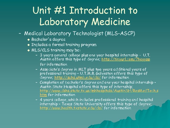 Unit #1 Introduction to Laboratory Medicine – Medical Laboratory Technologist (MLS-ASCP) u u u