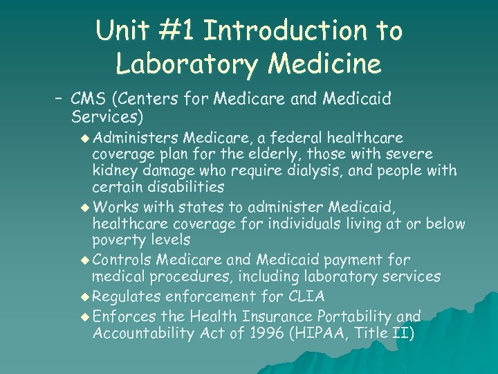 Unit #1 Introduction to Laboratory Medicine – CMS (Centers for Medicare and Medicaid Services)