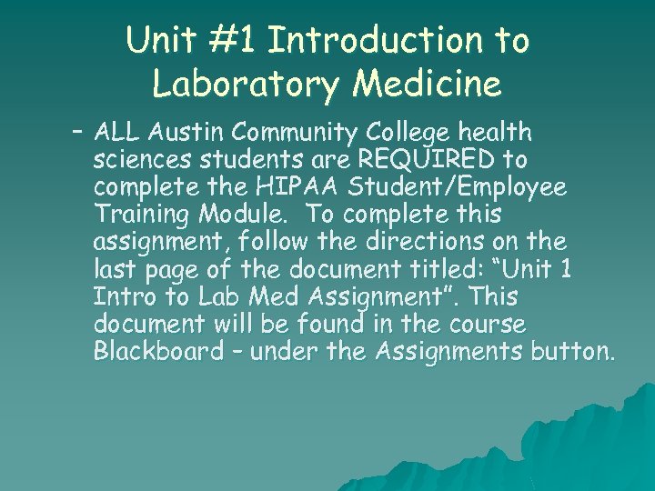 Unit #1 Introduction to Laboratory Medicine – ALL Austin Community College health sciences students