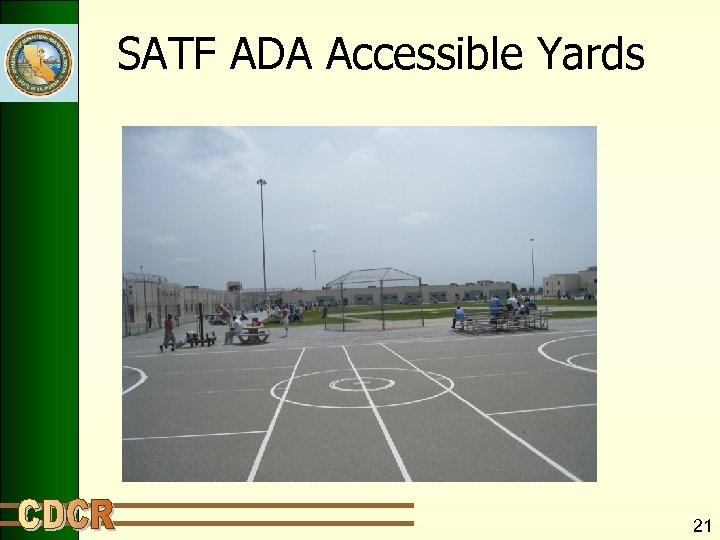 SATF ADA Accessible Yards 21 