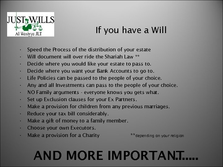If you have a Will • • • • Speed the Process of the