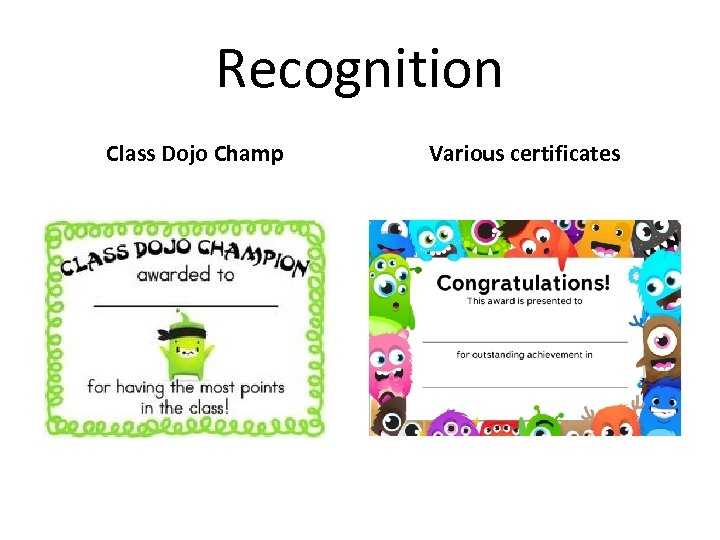 Recognition Class Dojo Champ Various certificates 
