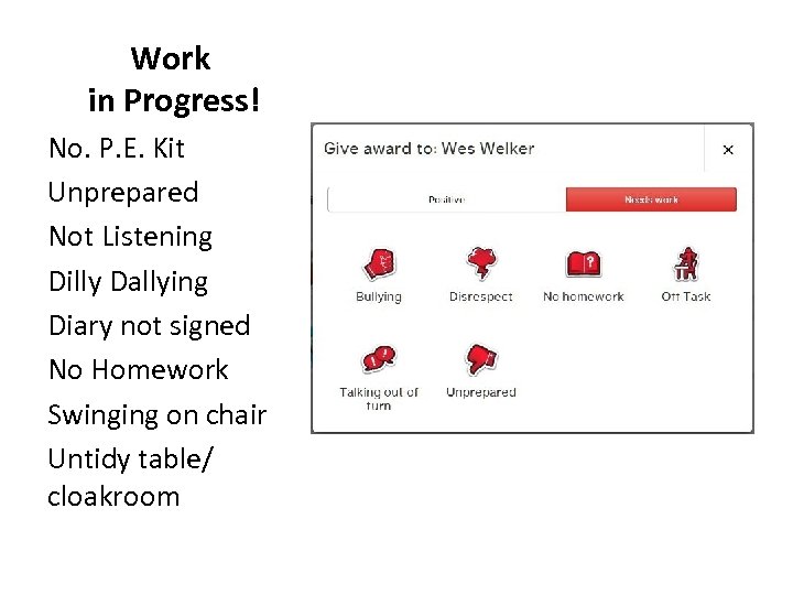 Work in Progress! No. P. E. Kit Unprepared Not Listening Dilly Dallying Diary not