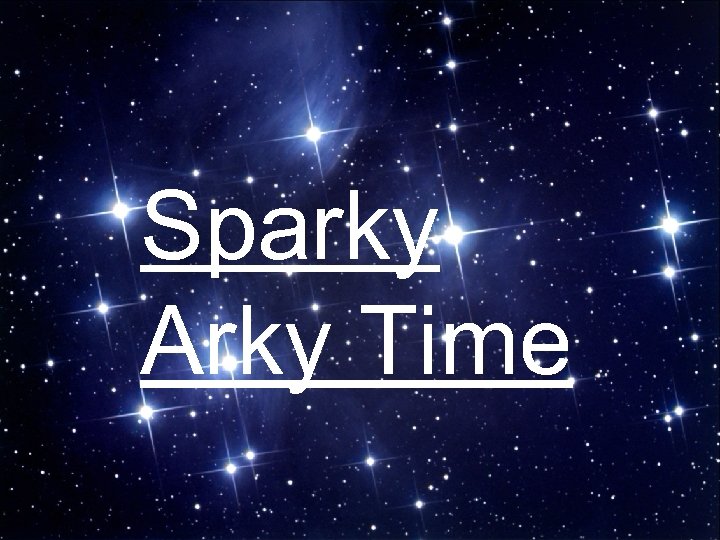 Sparky Arky Time 